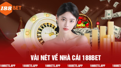 Địa chỉ trực tuyến 188Bet chất lượng, đa dạng nhiều trò game