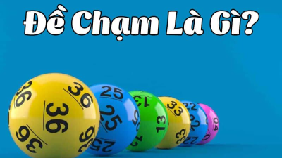 Dàn đề chạm - Phương pháp soi cầu chạm hàng ngày cực chuẩn