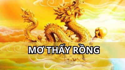 Mơ thấy rồng - Nên đánh con gì để phát tài phát lộc